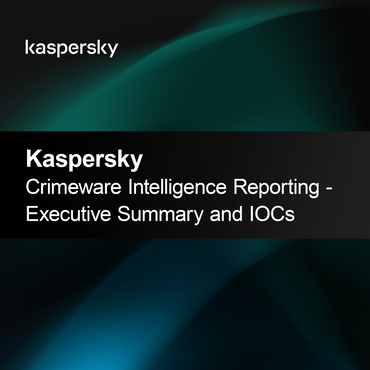 Raport wywiadowczy Kaspersky Crimeware - Streszczenie wykonawcze i IOCs