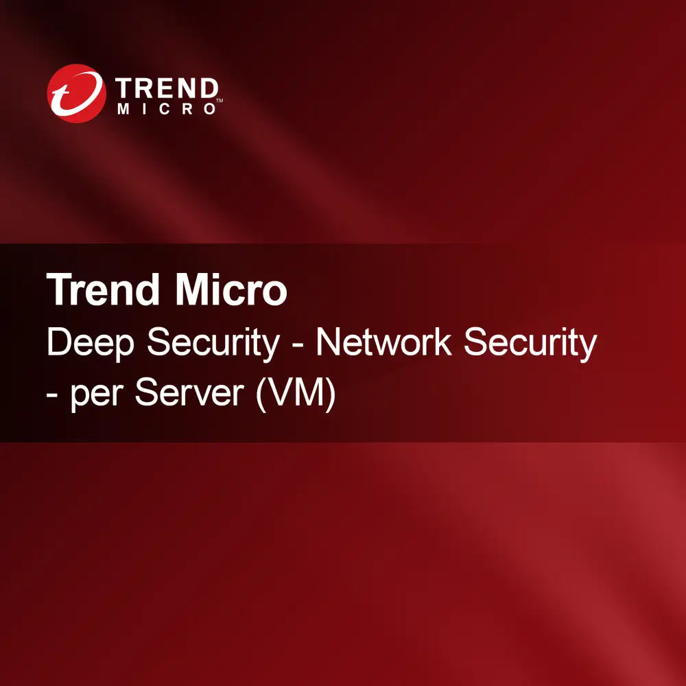 Trend Micro Deep Security - Bezpieczeństwo Sieci - za Serwer (VM)